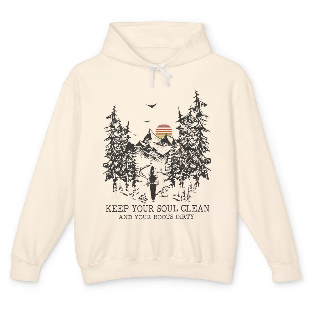 Retro Hiking Camping Keep Your Soul Clean & Your Boots Dirty Unisex Lightweight Hoodie