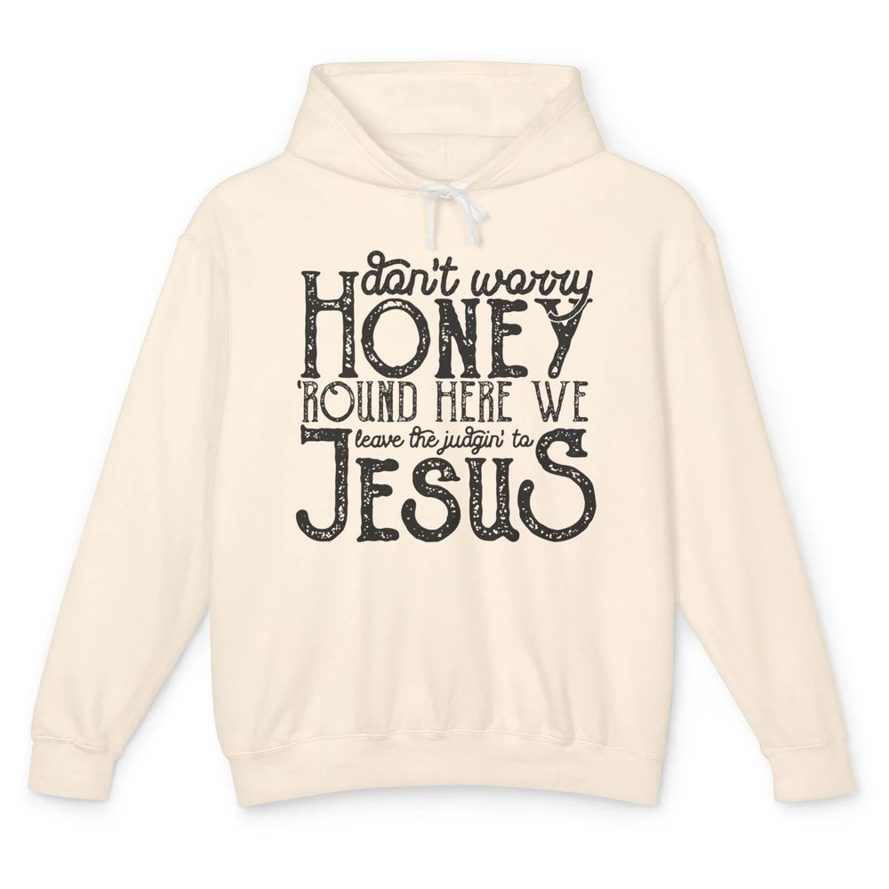 Retro Christian Here We Leave The Judging To Jesus Religious Unisex Lightweight Hoodie