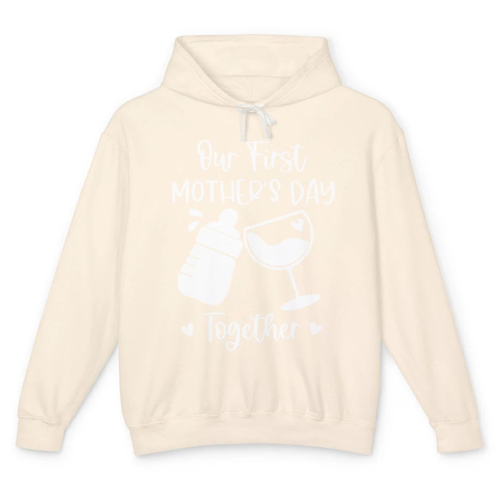 Our First Mother's Day Together Mother's Day Drinking Wine Unisex Lightweight Hoodie