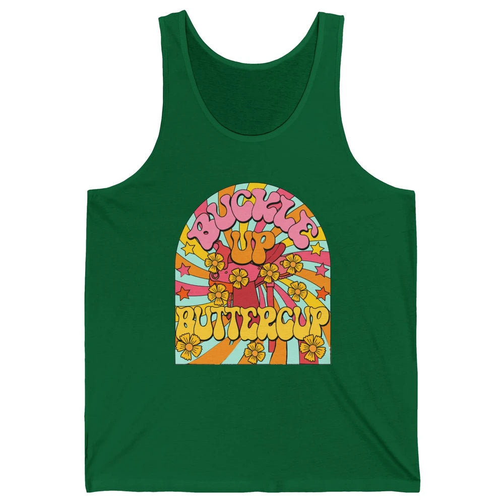 Retro Groovy Buckle Up Buttercup Cowboy Western Cowgirl Gift Unisex Jersey Tank