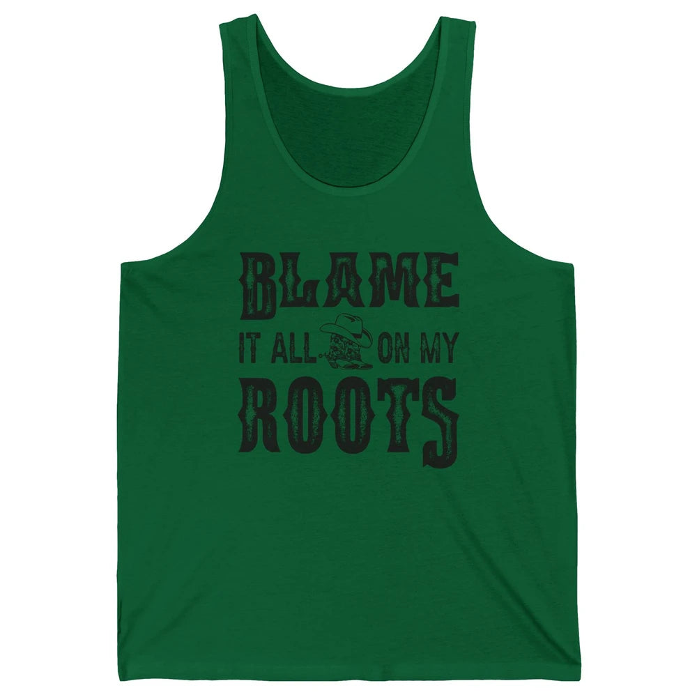 Retro Cowboy Boots Hat Blame It On My Roots Western Cowgirls Unisex Jersey Tank