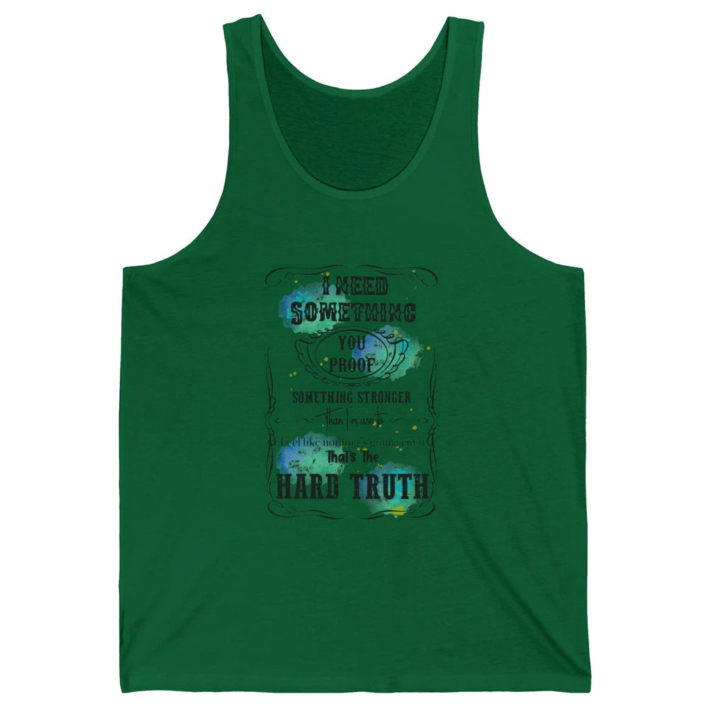 Retro I Need Something You Proof Western Country Cowgirl Unisex Jersey Tank