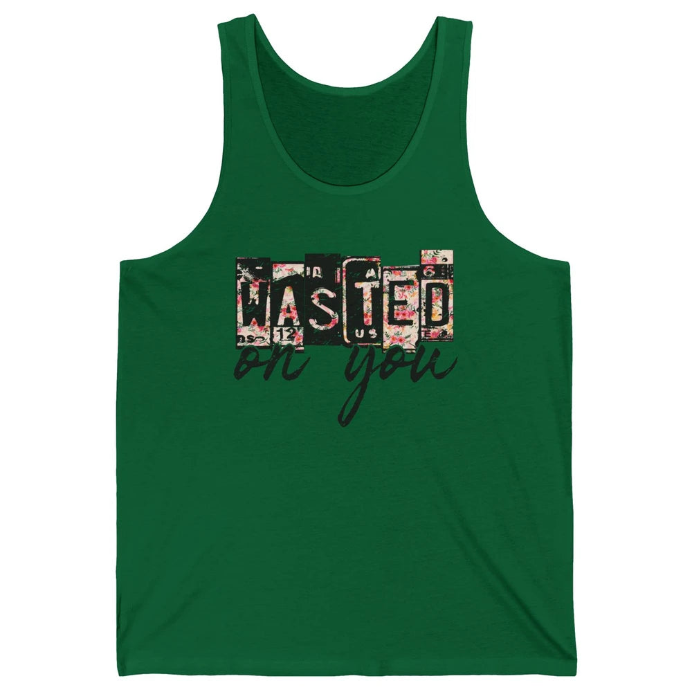 Retro Floral Wasted On You Western Country Cowgirl Gift Unisex Jersey Tank