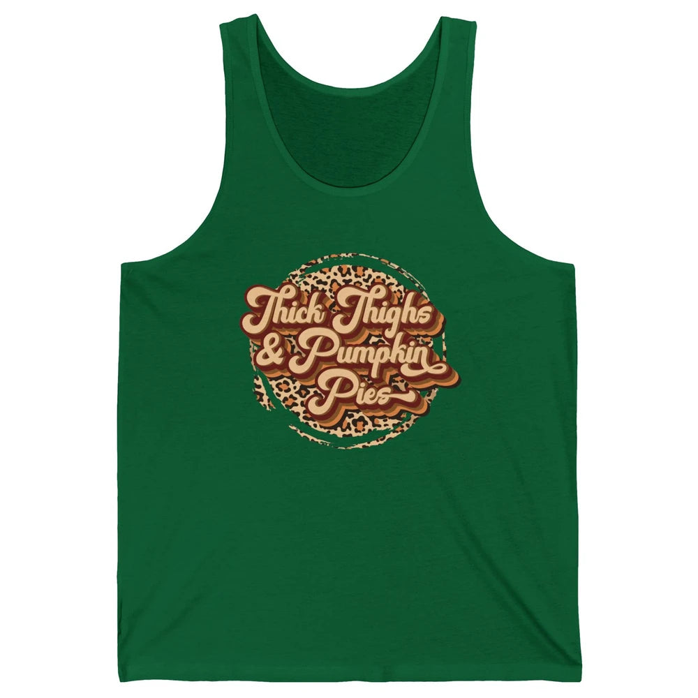 Leopard Thick Thighs and Pumpkin Pie Thanksgiving Halloween Unisex Jersey Tank