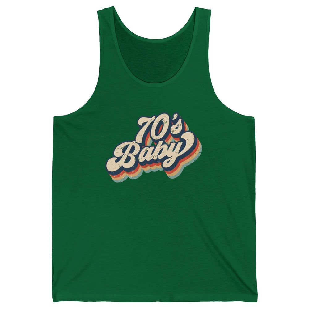 Retro 70s Baby In The 70s 1970s Born Vintage Birthday Day Unisex Jersey Tank