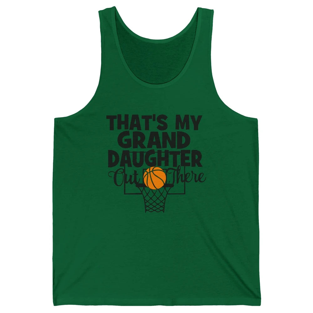 That's My Granddaughter Out There Basketball Grandma Grandpa Unisex Jersey Tank