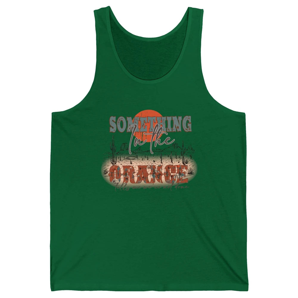 Retro Desert Sunset Something In The Orange Western Country Unisex Jersey Tank