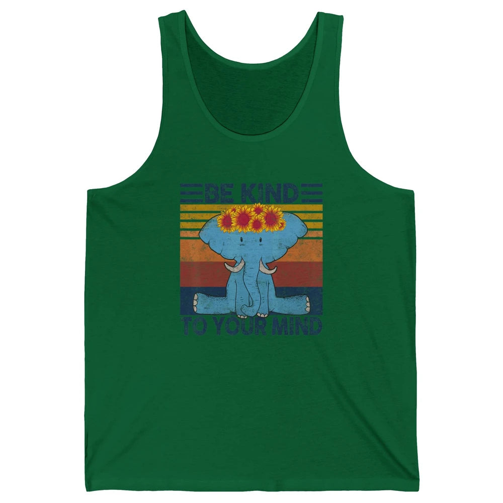 Retro Be Kind To Your Mind Elephant Mental Health Awareness Unisex Jersey Tank