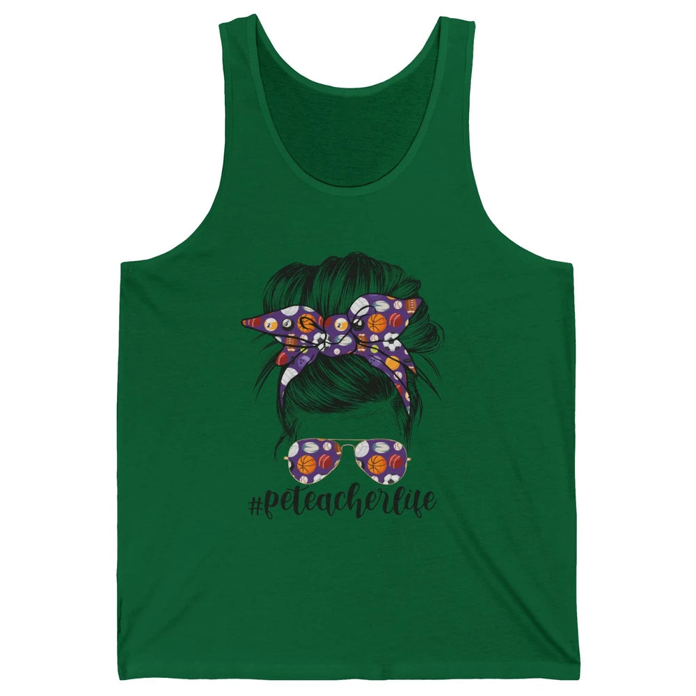 Retro PE Teacher Life Messy Bun Hair Physical Education Gift Unisex Jersey Tank