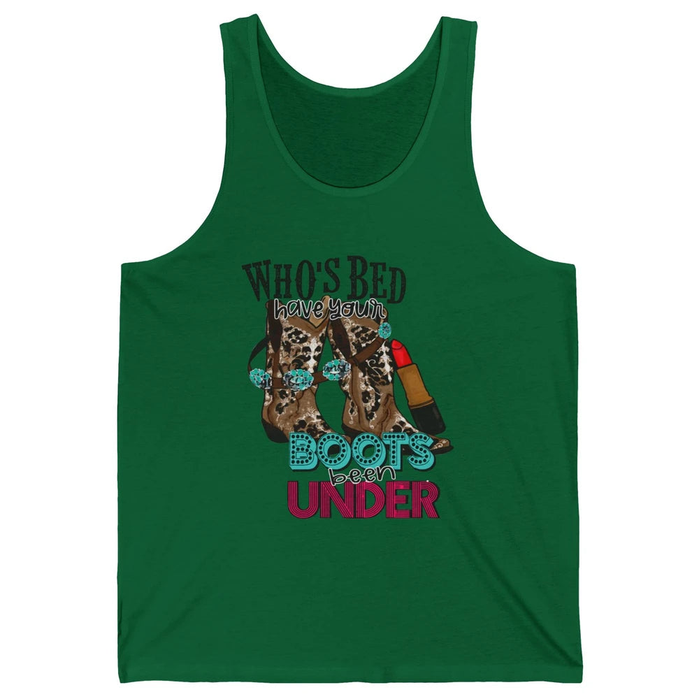 Retro Cowgirl Boots Whose Bed Your Boots Been Under Western Unisex Jersey Tank