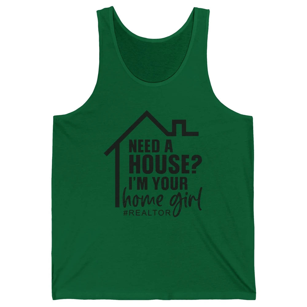 Realtor I'm Your Home Girl Real Estate Housing Investment Unisex Jersey Tank