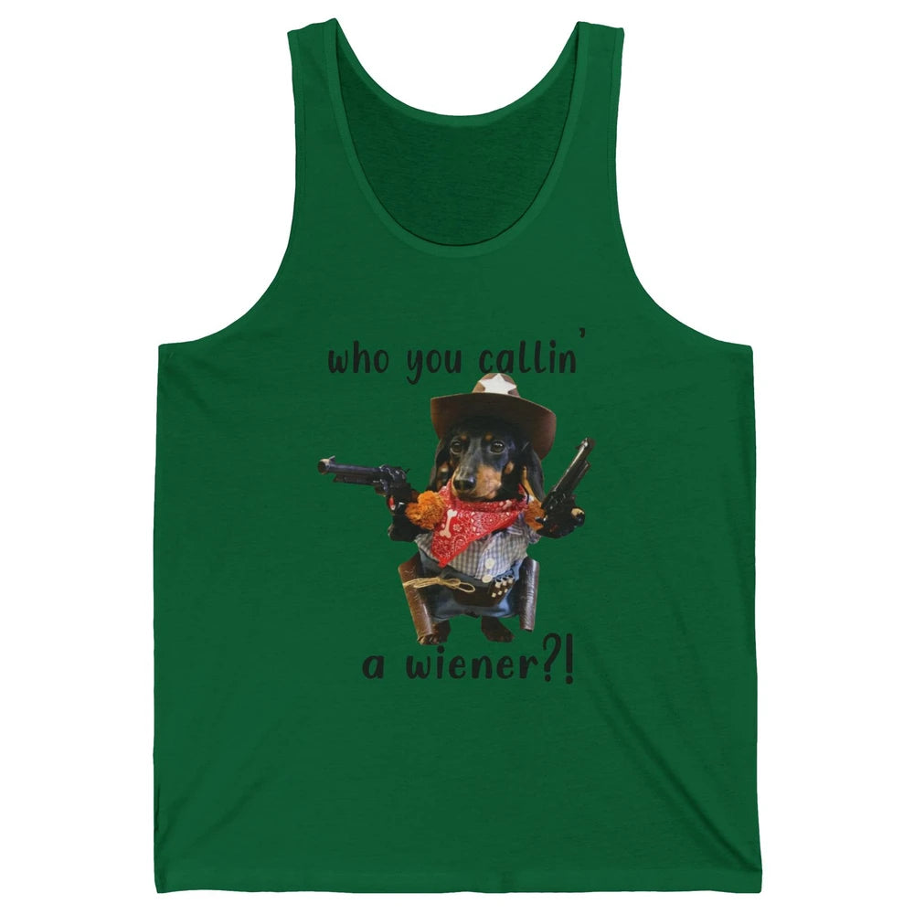 Retro Dachshund Cowboy Who You Call A Wiener Western Cowboys Unisex Jersey Tank