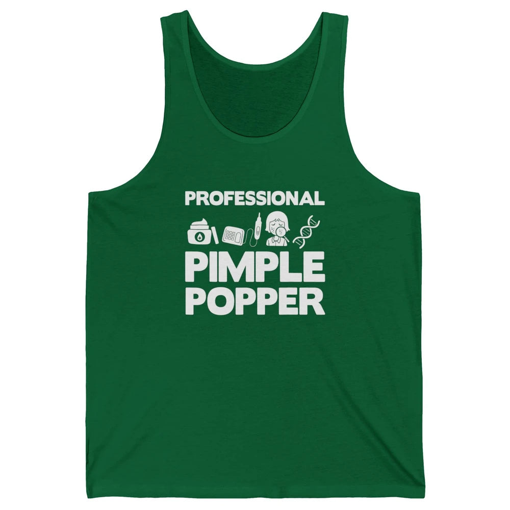 Professional Pimple Popper Dermatology Nurse Skincare Tools Unisex Jersey Tank