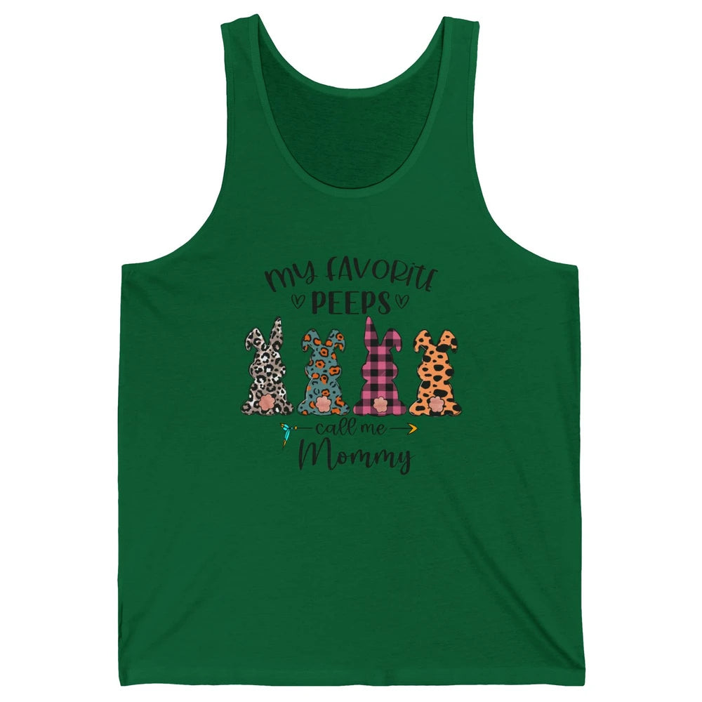 Easter Mom My Favorite Peeps Calls Me Mommy Easter Bunny Unisex Jersey Tank
