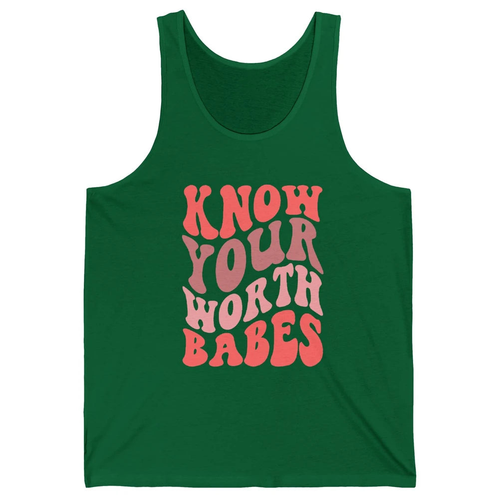 Retro Know Your Worth Babes Positive Mind Happy Life Unisex Jersey Tank