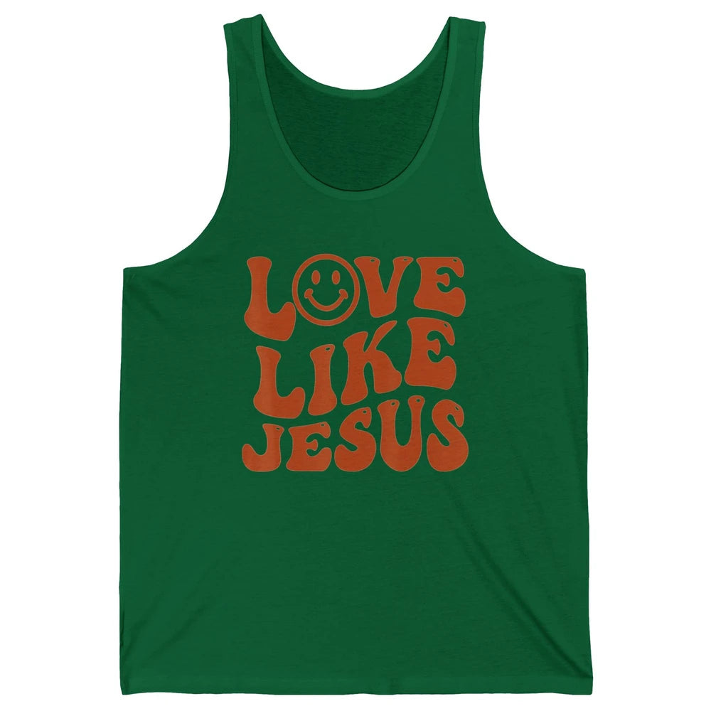 Groovy Love Like Jesus Preppy Religion Christian God Retro Unisex Jersey Tank