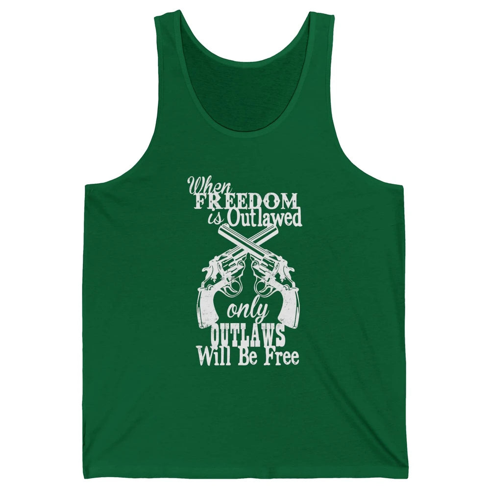 Outlaws Will Be Free Western Country Cowboy Rodeo Gun Retro Unisex Jersey Tank