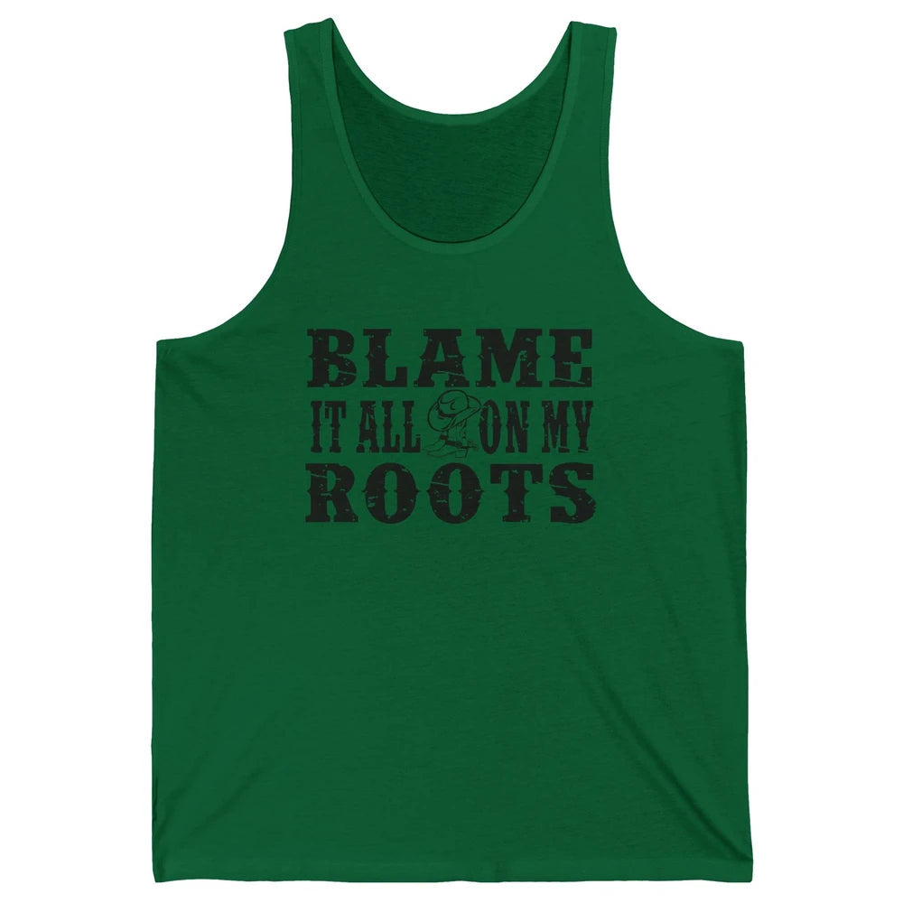 Retro Cowboy Boots Hat Blame It On My Roots Western Cowgirls Unisex Jersey Tank