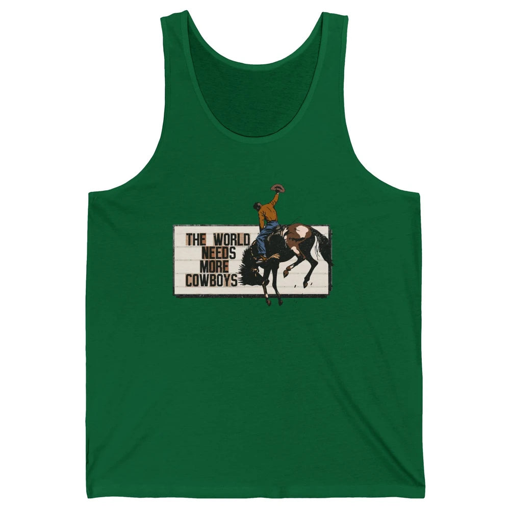 Retro Cowboy Bucking Horse World Needs More Cowboy Western Unisex Jersey Tank