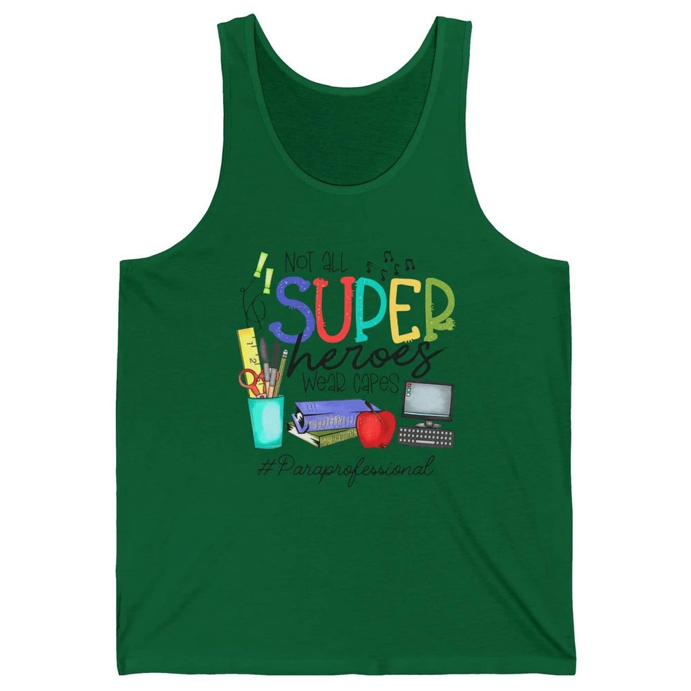 Not All Super Heroes Wear Capes Paraprofessional Life Para Unisex Jersey Tank