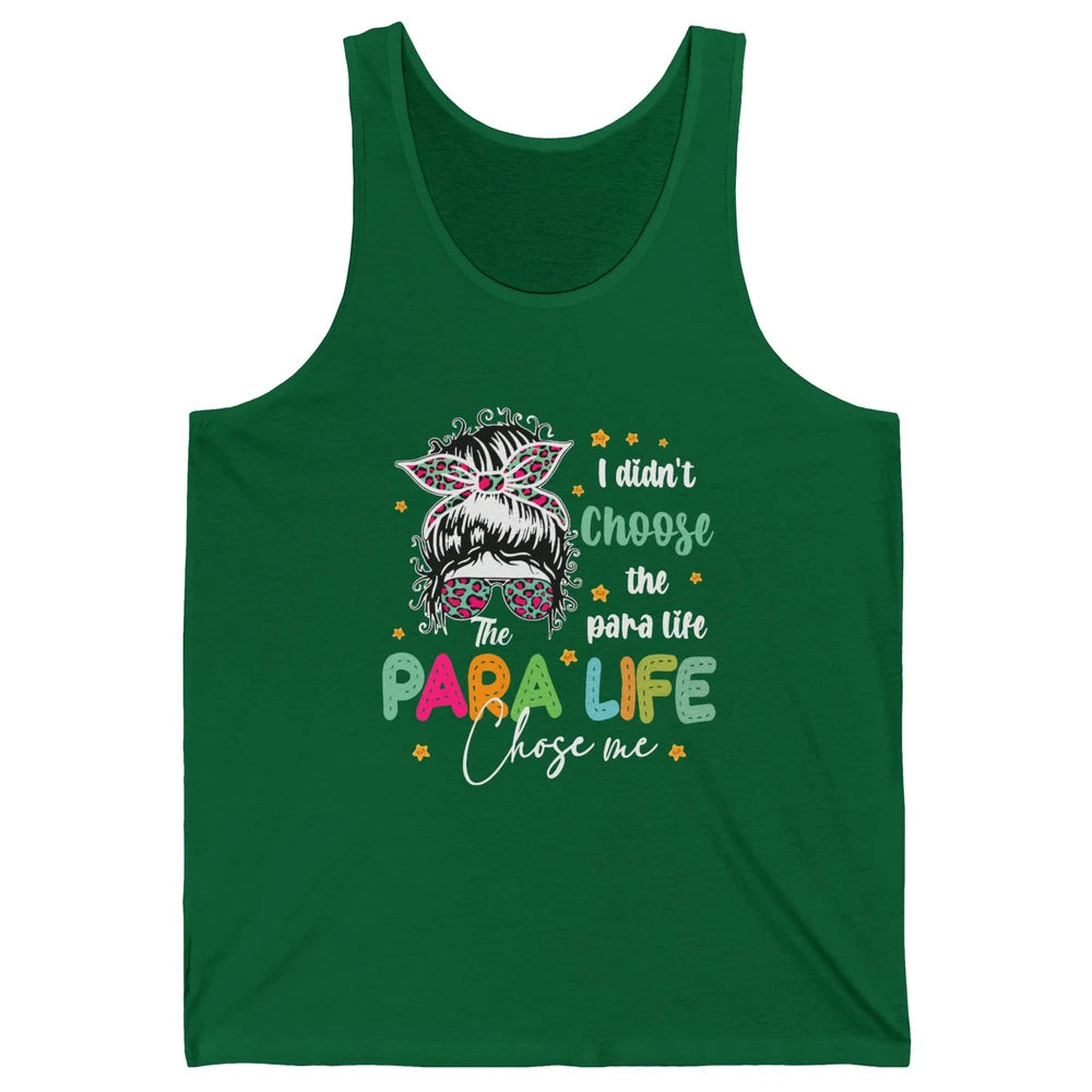 Para Squad I Didn't Choose The Para Life Para Life Choose Me Unisex Jersey Tank