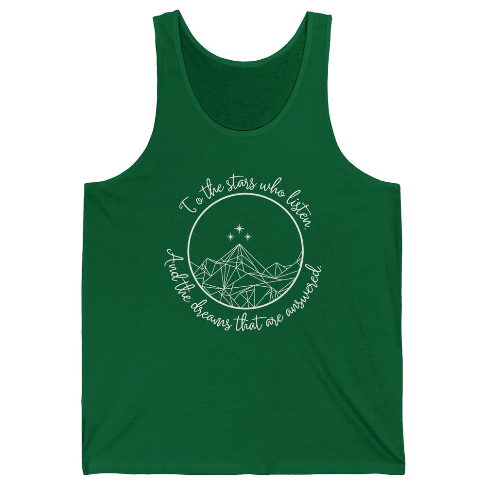 Night To The Stars Who Listen And Dreams That Are Answered Unisex Jersey Tank