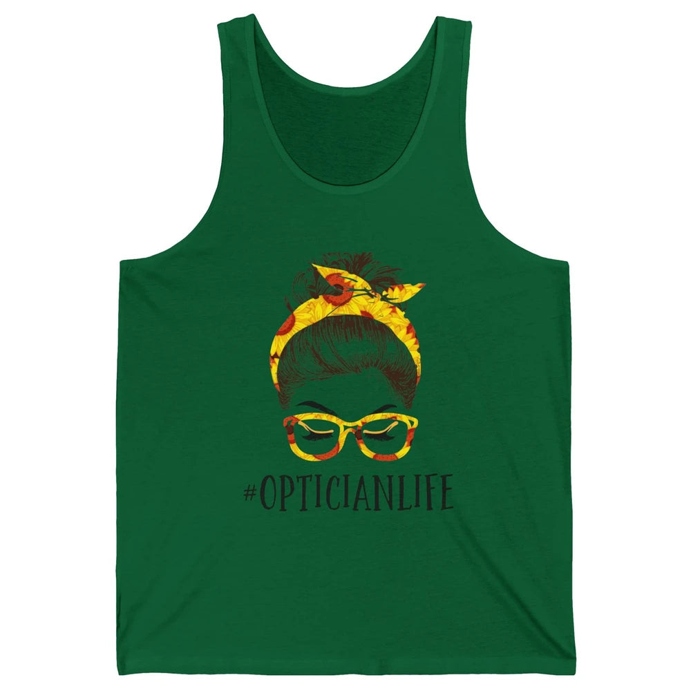 Optician Life Messy Hair Women Bun Sunflowers Headband Unisex Jersey Tank