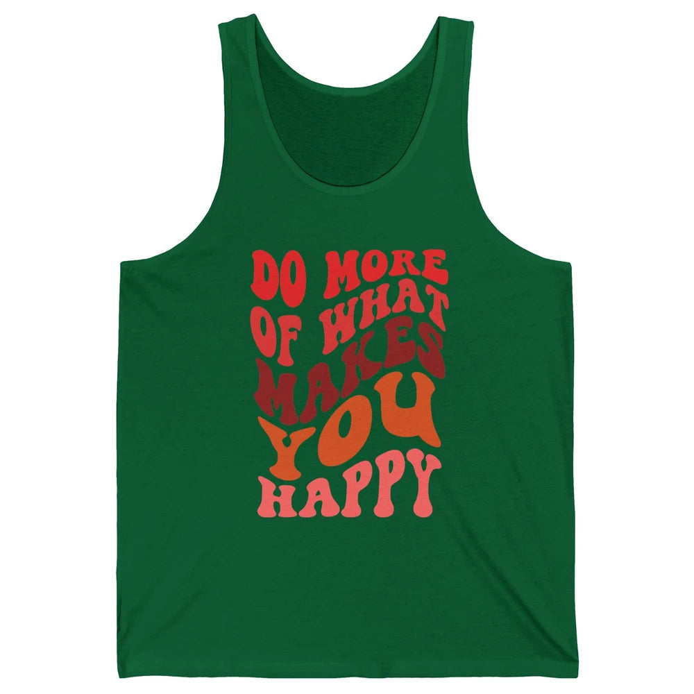 Retro Positive Mind Do More What Make You Happy Good Vibes Unisex Jersey Tank