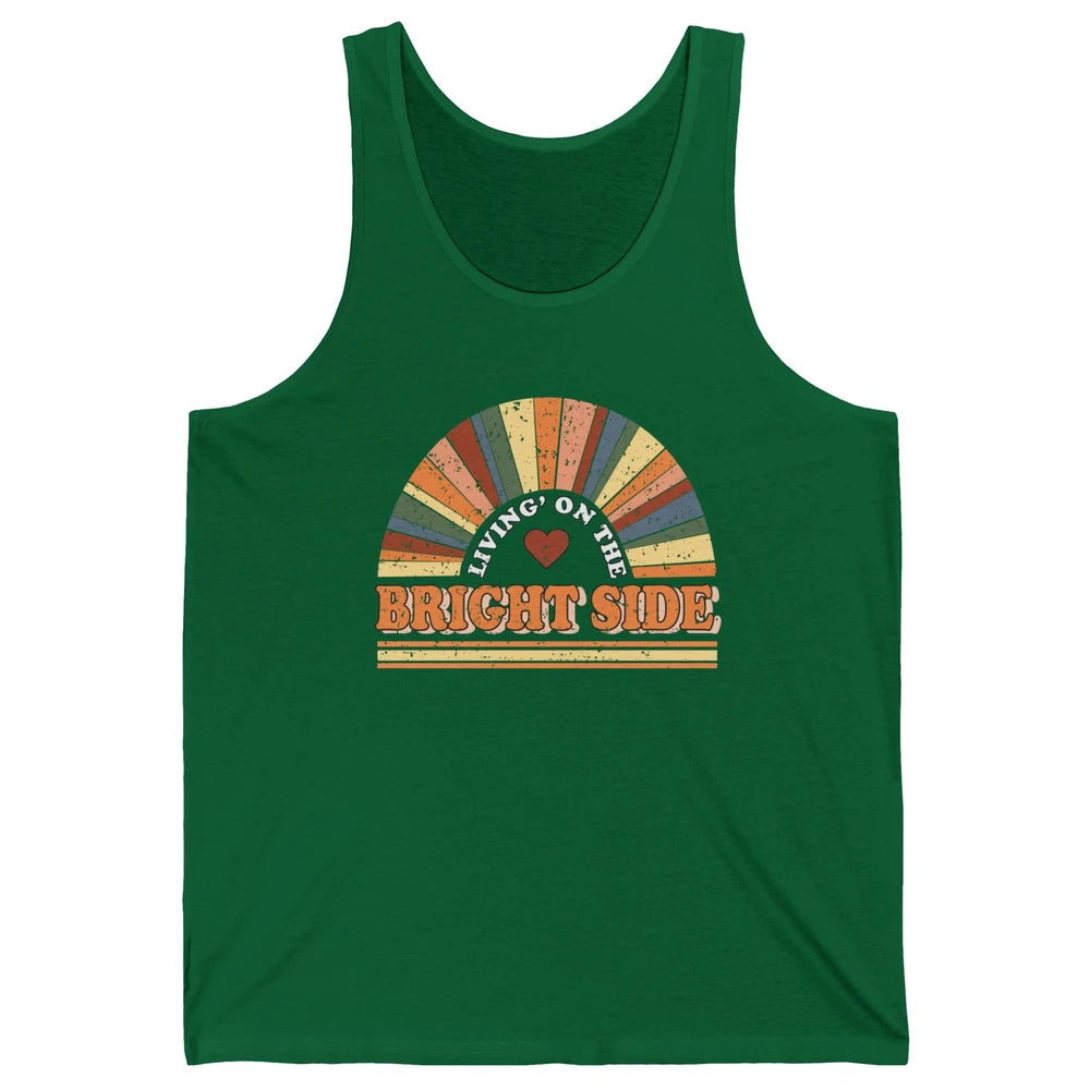 Retro Rainbow Living On The Bright Side Positive Mind Life Unisex Jersey Tank