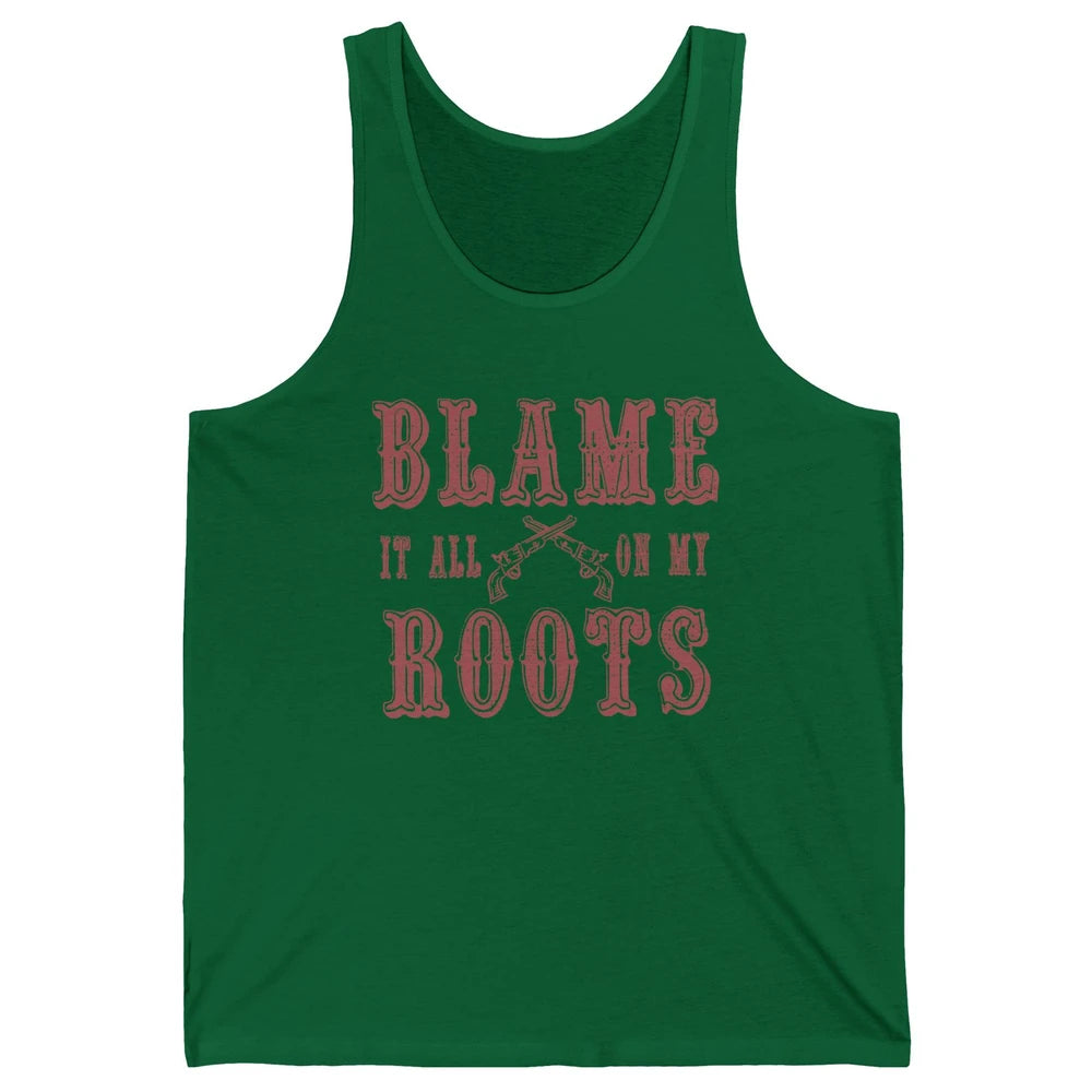 Retro Cowboy Boots Hat Blame It On My Roots Western Cowgirls Unisex Jersey Tank