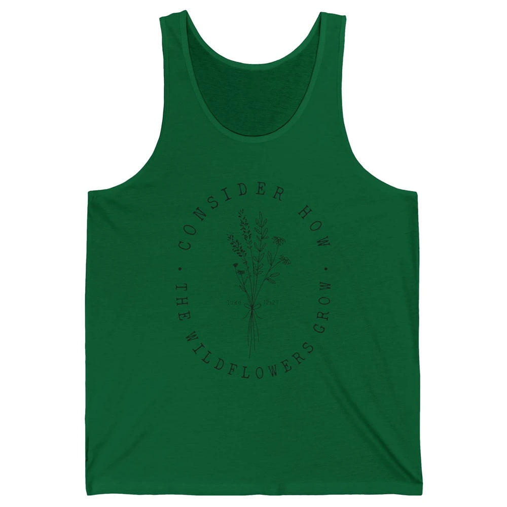 Consider How the Wildflowers Grow Bible Verse Christian Gift Unisex Jersey Tank