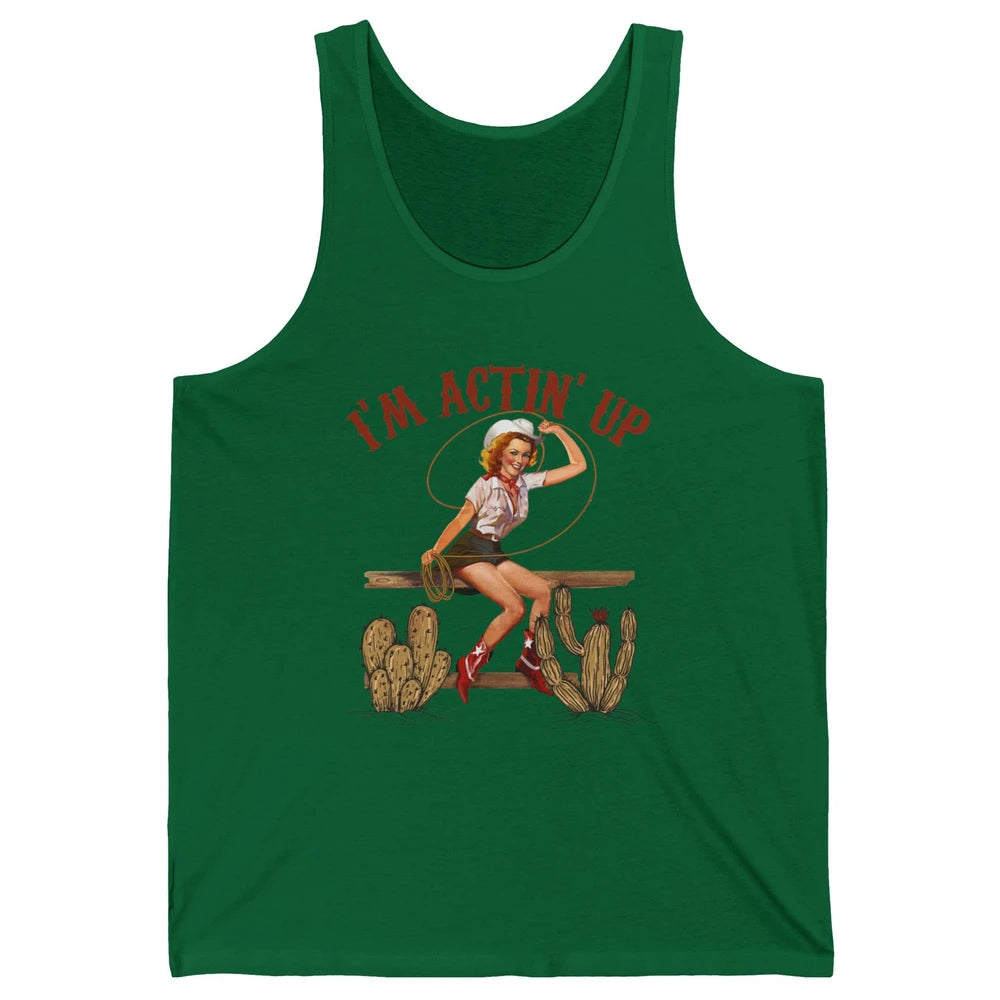 Retro Cowgirl Roping I'm Acting Up Western Country Cowboy Unisex Jersey Tank