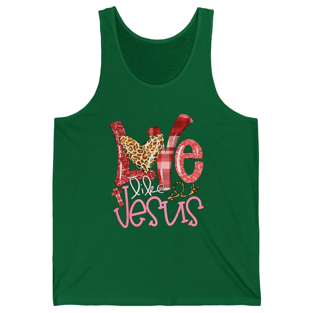Leopard Love Like Jesus God Christian Religion Bible Verse Unisex Jersey Tank