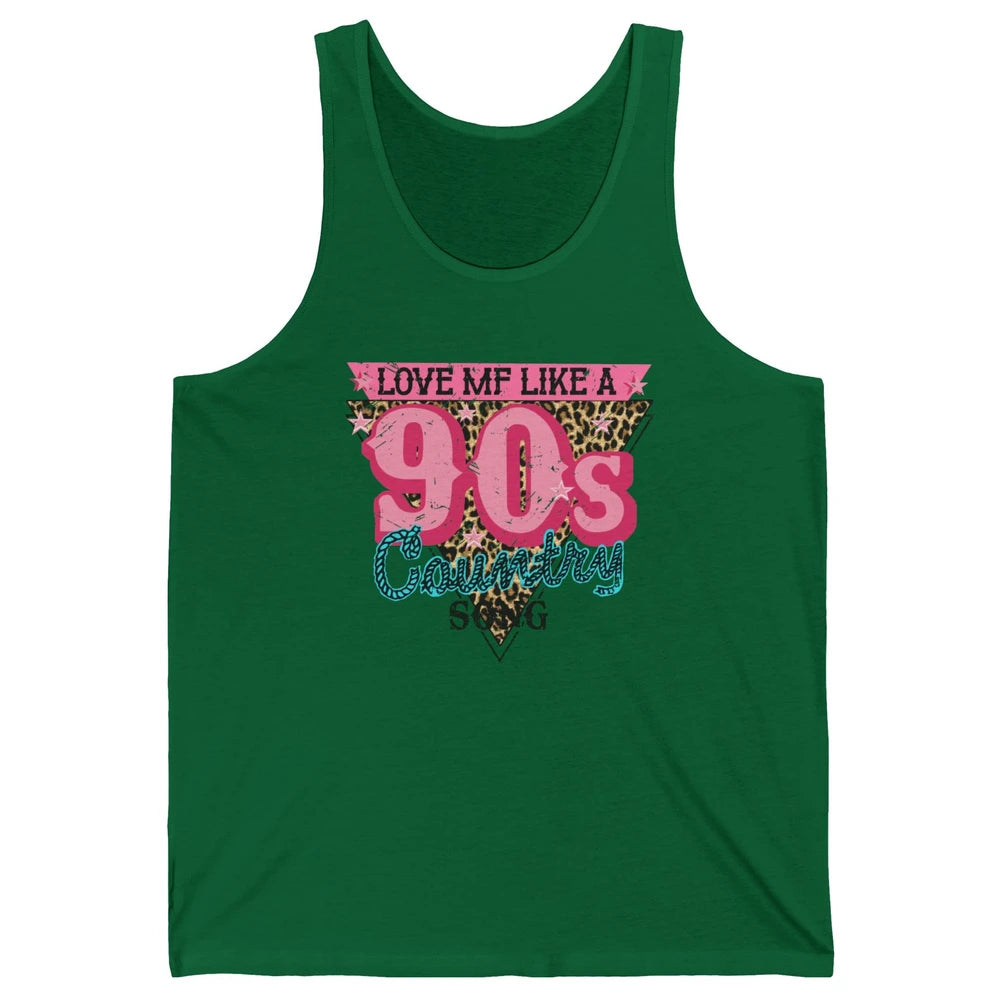 Retro Leopard Love Me Like 90s Country Song Western Cowgirl Unisex Jersey Tank