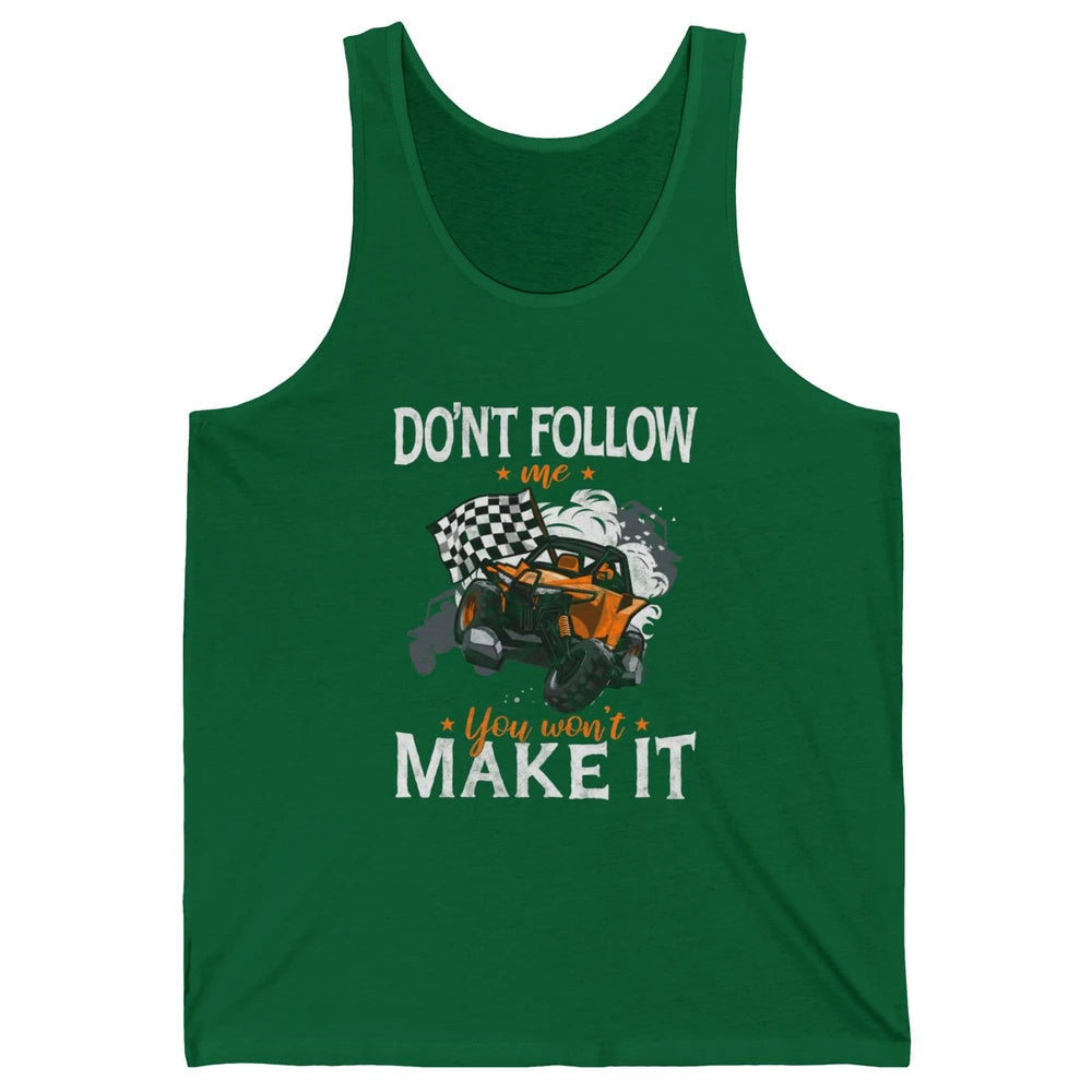 Retro Dont Follow Me Mud Ride Dirty UTV SXS Rider Offroad Unisex Jersey Tank
