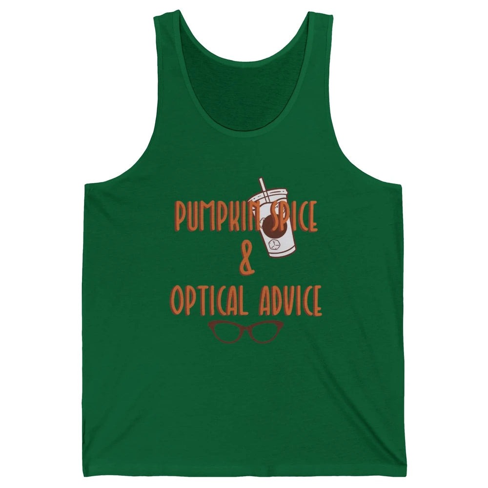 Optician Halloween Pumpkin Spice Optical Advice Optometrist Unisex Jersey Tank