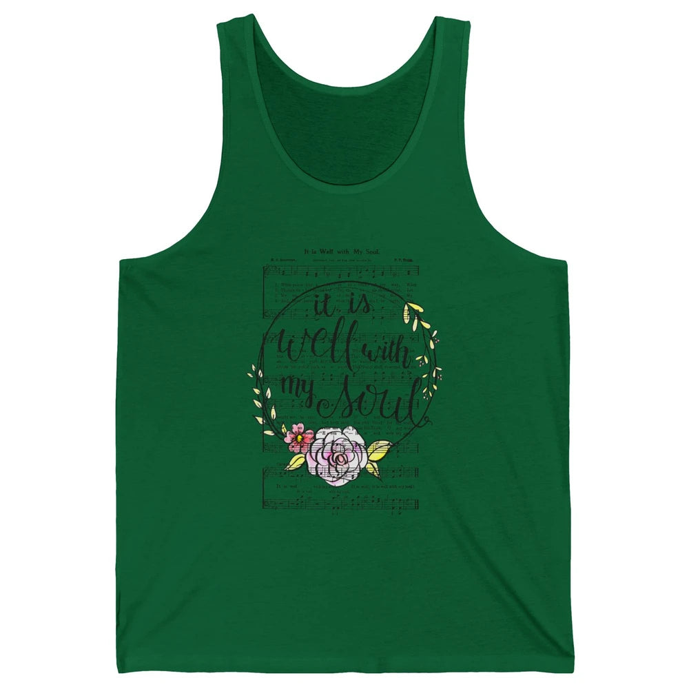 Floral Christian Its Well With My Soul Music Sheet Religious Unisex Jersey Tank