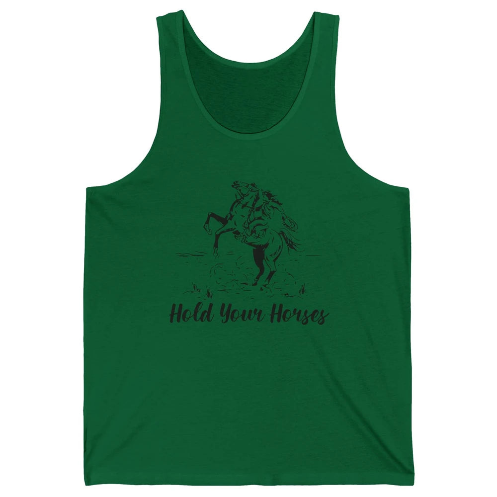 Retro Cowboy Rodeo Dad Hold Your Horses Western Country Gift Unisex Jersey Tank