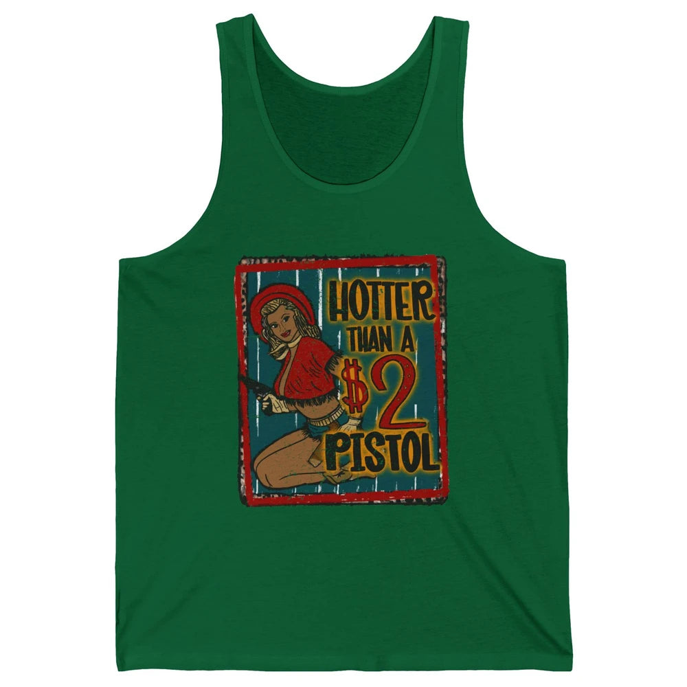 Retro Cowgirl Hotter Than A 2 Dollar Pistol Western Country Unisex Jersey Tank