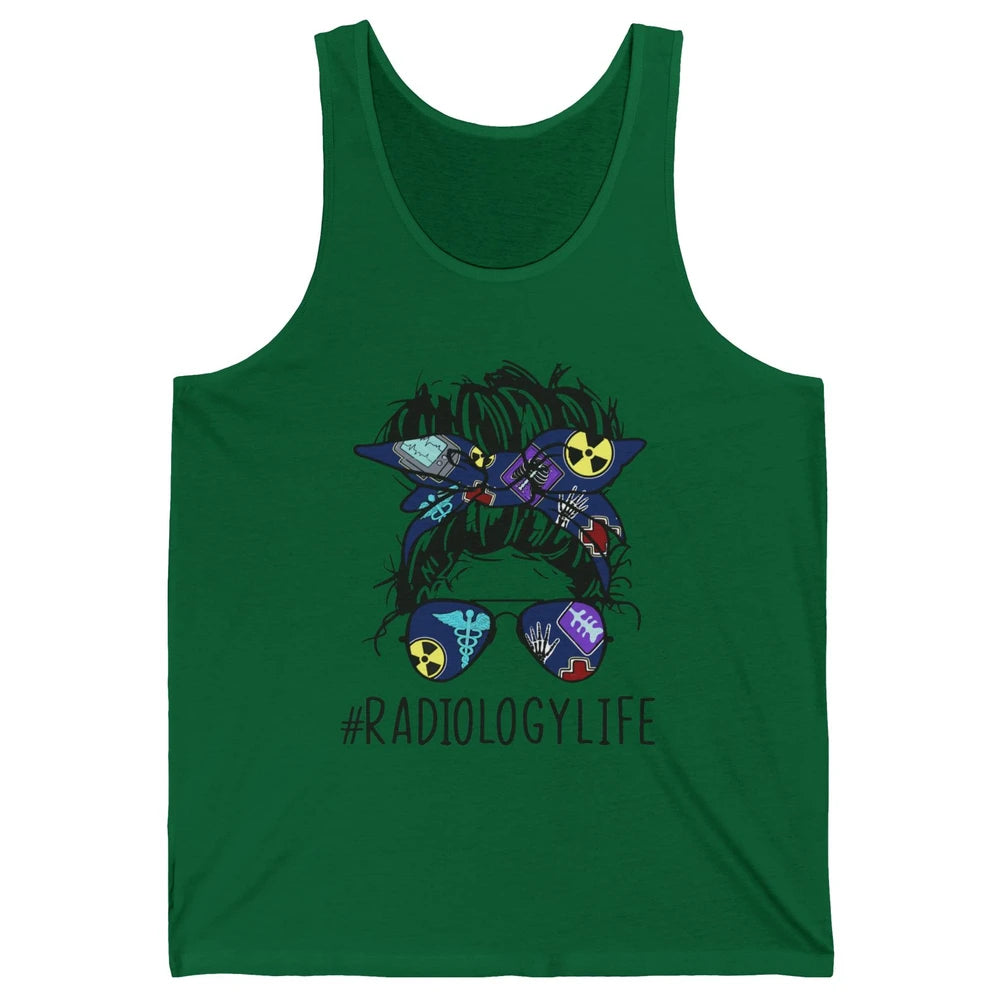 Radiology Life Radiologist Messy Bun Bandana X-Ray Tech Unisex Jersey Tank