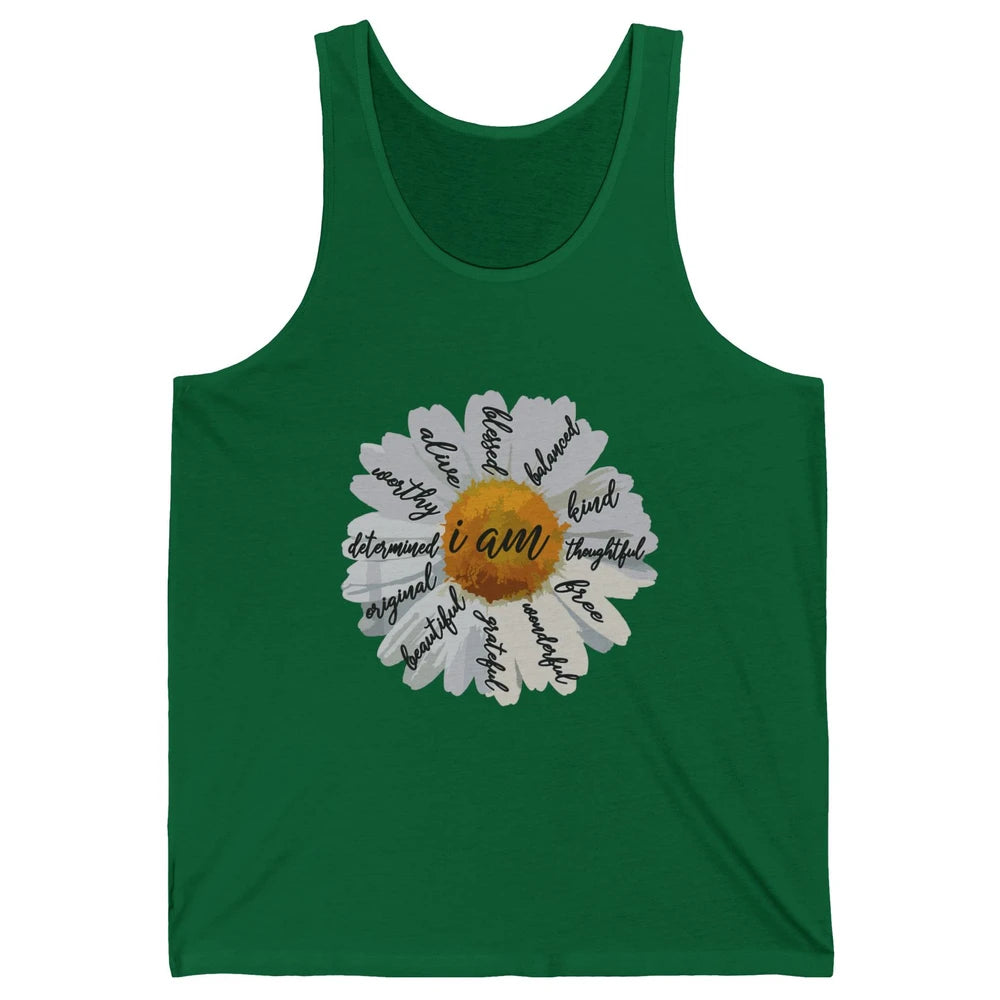 I Am Daisy Women Positive Affirmation Motivation Happy Mind Unisex Jersey Tank