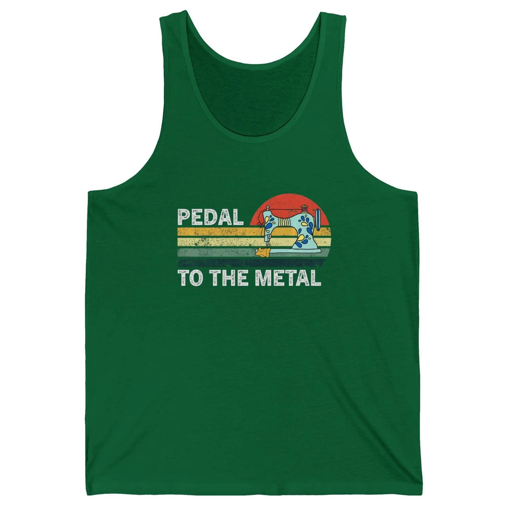Pedal To The Metal Sewing Machine Quilter Quilting Vintage Unisex Jersey Tank