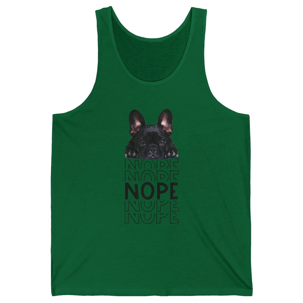 Nope Funny Lazy Black French Bulldog Lying Dog Owner Nap Unisex Jersey Tank
