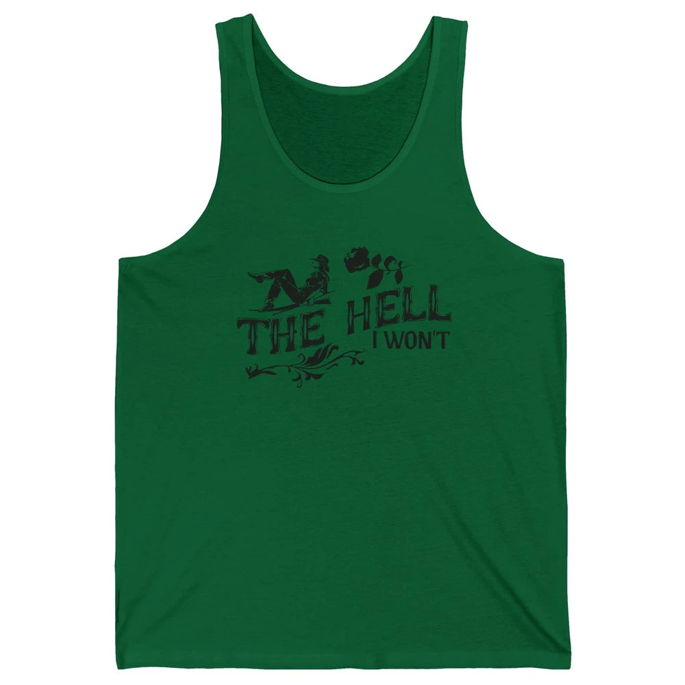 Retro Cowgirl Desert Cactus The Hell I Won't Western Country Unisex Jersey Tank
