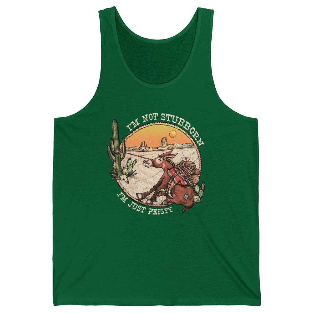 Retro Desert Western I'm Not Stubborn I'm Just Feisty Unisex Jersey Tank