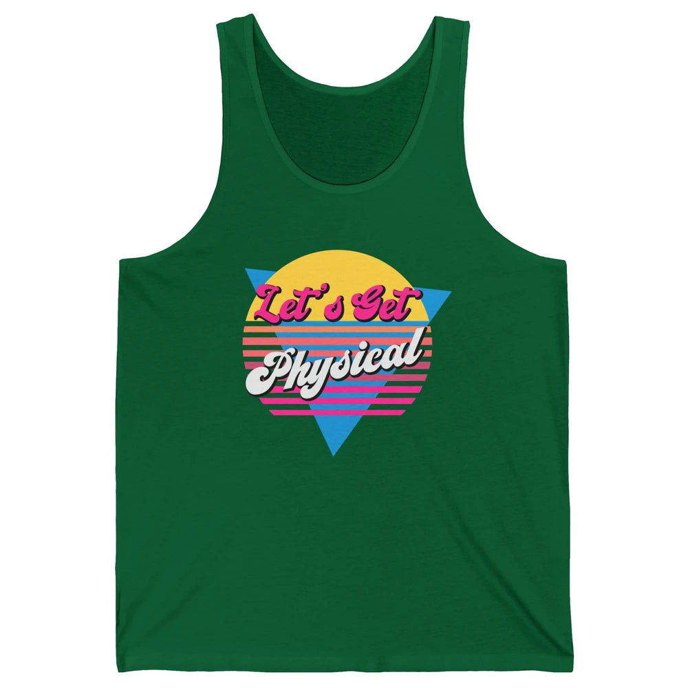 Retro Lets Get Physical Inspiration Gym Fitness 80s Workout Unisex Jersey Tank