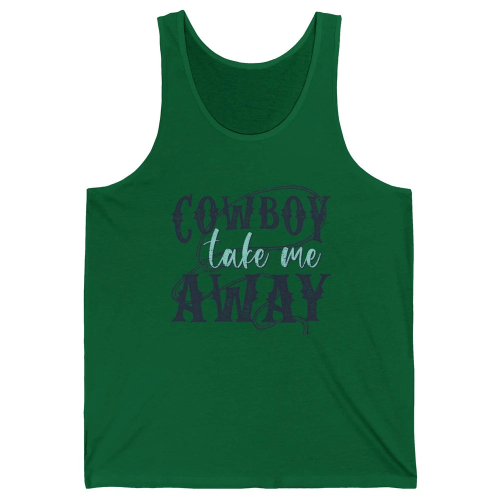 Retro Cowboy Take Me Away Rope Western Country Cowgirl Rodeo Unisex Jersey Tank