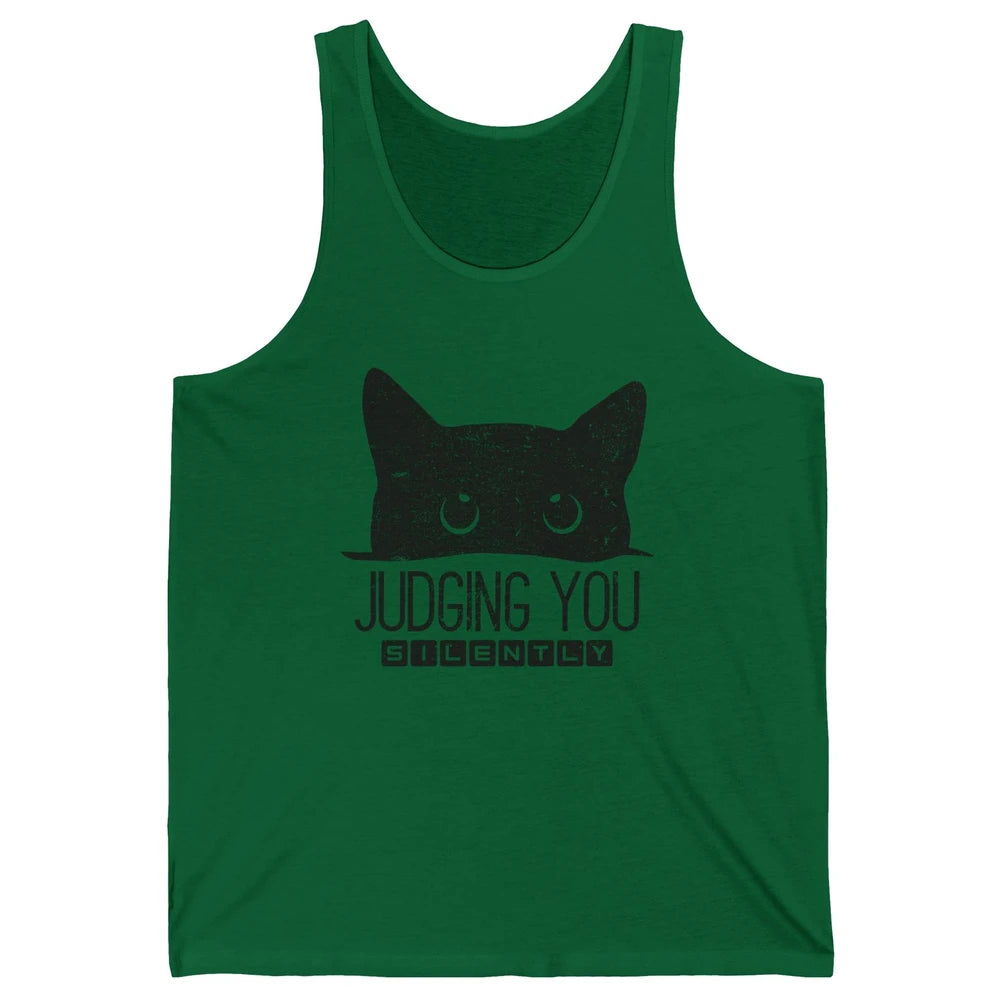 Funny Black Cat Judging You Silently Sarcastic Cat Mom Gift Unisex Jersey Tank