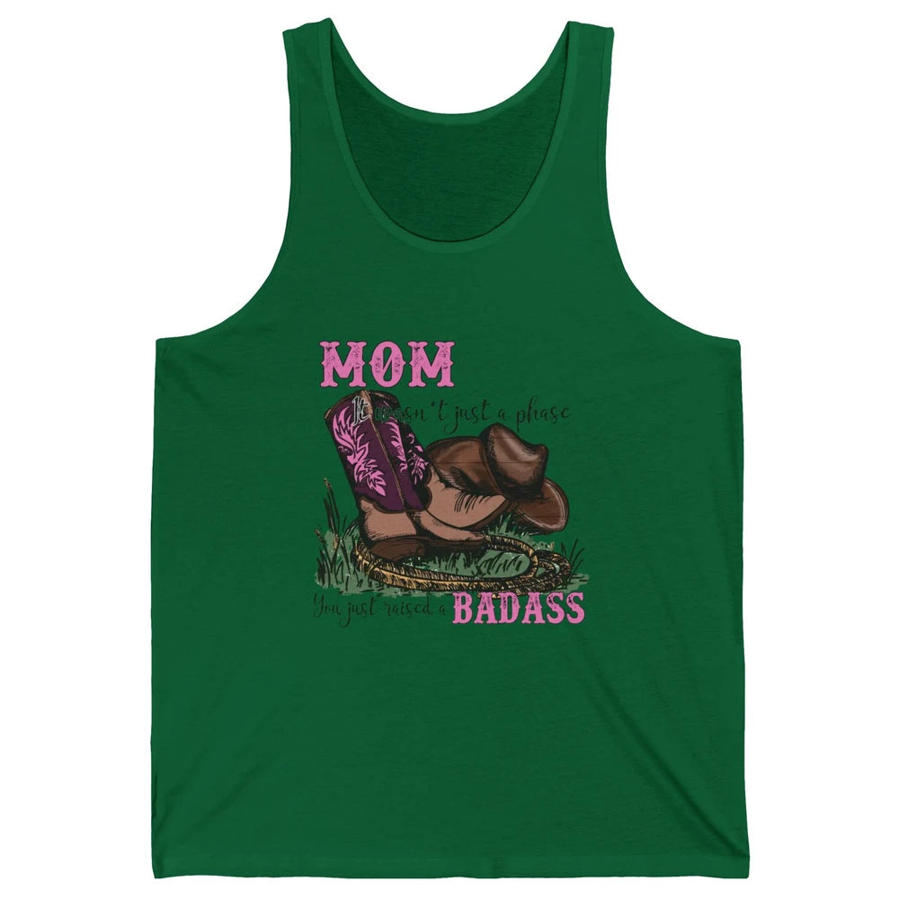 Retro Cowboy Boots It Wasn't Just A Phase Cowboy Mom Gift Unisex Jersey Tank