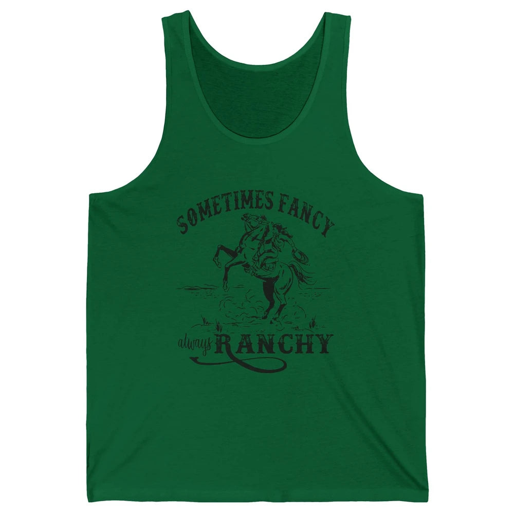 Retro Cowgirl Sometimes Fancy Always Ranchy Horse Riding Unisex Jersey Tank